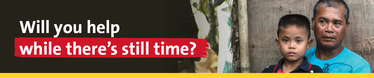 Will you help while there is still time?